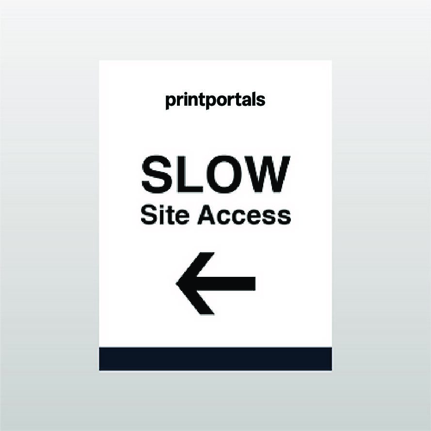 Slow Site Access (Left) Sign